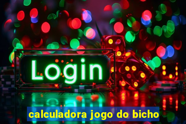 calculadora jogo do bicho